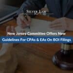 New Jersey Committee Offers New Guidelines For CPAs & EAs On BOI Filings